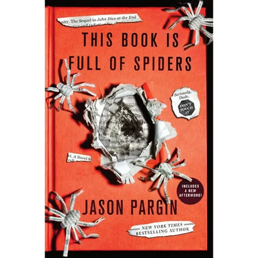 This Book Is Full of Spiders: Seriously, Dude, Don't Touch It
