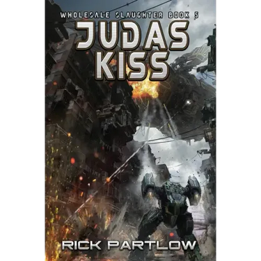 Judas Kiss: Wholesale Slaughter Book Five