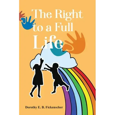 The Right to a Full Life