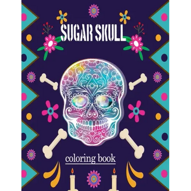 sugar skull coloring book: adult Stress Relief and Relaxation coloring book (Volume 1)