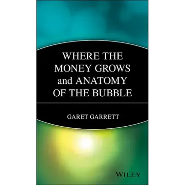 Where the Money Grows and Anatomy of the Bubble