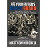 Not Your Father's Coast Guard: The Untold Story of U.S. Coast Guard Special Forces
