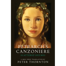 Petrarch's Canzoniere: Scattered Rhymes in a New Verse Translation