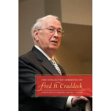 The Collected Sermons of Fred B. Craddock