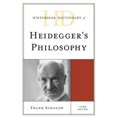Historical Dictionary of Heidegger's Philosophy