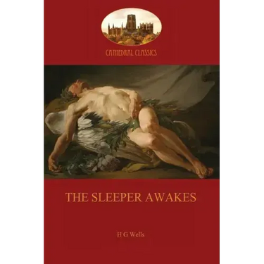 The Sleeper Awakes