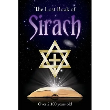 The Lost Book of Sirach: "Over 2,100 Years Old"