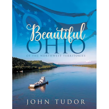 Beautiful Ohio: Of the Northwest Territories