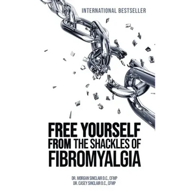 Free Yourself from the Shackles of Fibromyalgia