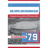 Red, White, and Columbia Blue: Chasing the Dream with the 1979 Houston Oilers