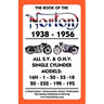 Book of the Norton 1938-1956 All S.V. & O.H.V. Single Cylinder Models
