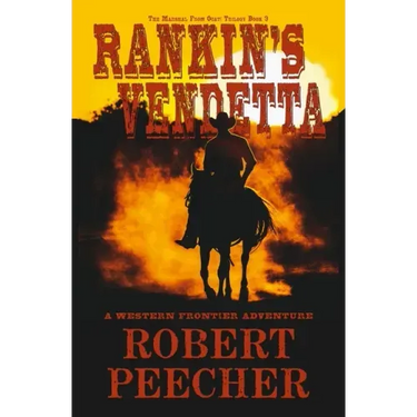 Rankin's Vendetta: A Western Frontier Adventure