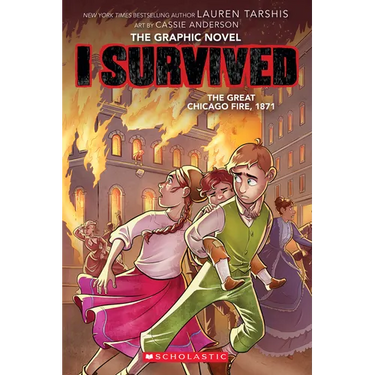 I Survived the Great Chicago Fire, 1871 (I Survived Graphic Novel #7): Volume 7