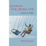 Olivia In Five, Seven, Five; Autism In Haiku