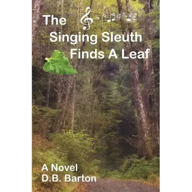 The Singing Sleuth Finds a Leaf