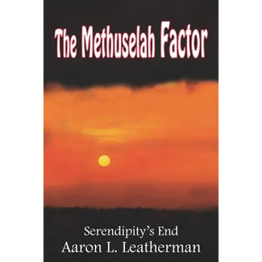 The Methuselah Factor: Serendipity's End