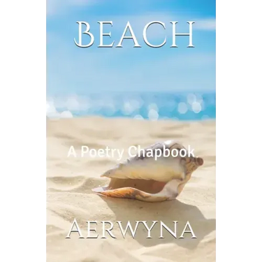Beach: A Poetry Chapbook