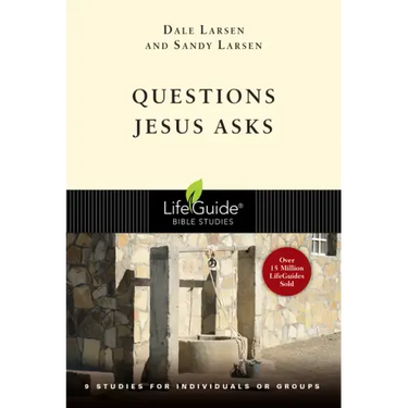 Questions Jesus Asks