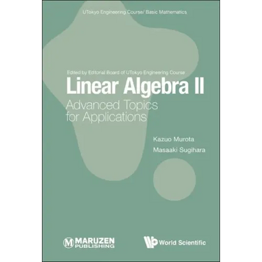 Linear Algebra II: Advanced Topics for Applications
