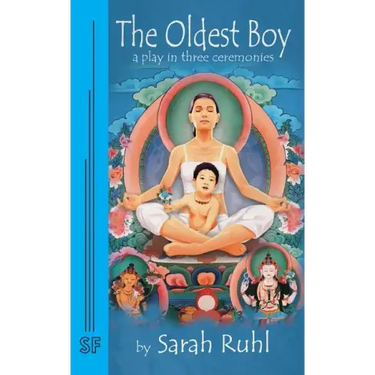 The Oldest Boy: A Play in Three Ceremonies