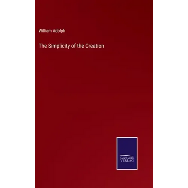 The Simplicity of the Creation
