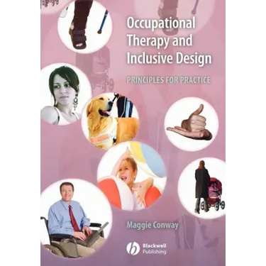 Occupational Therapy and Inclusive Design: Principles for Practice