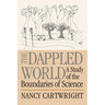 The Dappled World: A Study of the Boundaries of Science