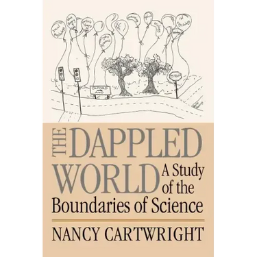 The Dappled World: A Study of the Boundaries of Science