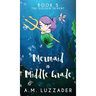 A Mermaid in Middle Grade Book 5: The Golden Trident