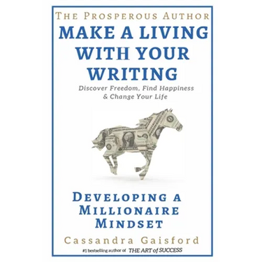 The Prosperous Author: Creating a Millionaire Mindset