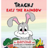 Tracks Eats the Rainbow
