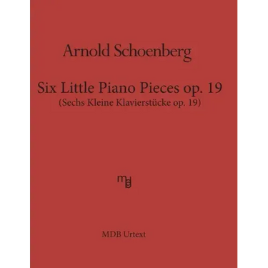 Six Little Piano Pieces op. 19 (MDB Urtext): Sechs Kleine Klavierstueke op. 19