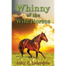 Whinny of the Wild Horses