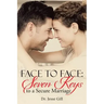 Face to Face: Seven Keys to a Secure Marriage