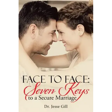 Face to Face: Seven Keys to a Secure Marriage