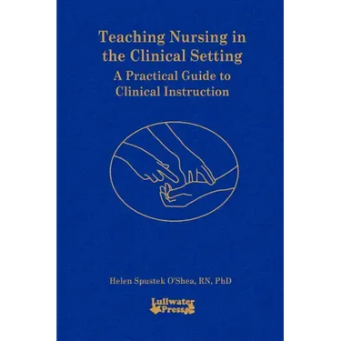 Teaching Nursing in the Clinical Setting