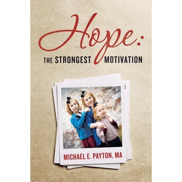 Hope: the Strongest Motivation