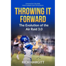 Throwing It Forward: The Evolution of the Air Raid 3.0