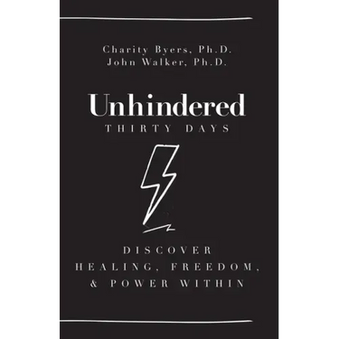 Unhindered - Thirty Days: Discover Healing, Freedom, & Power Within