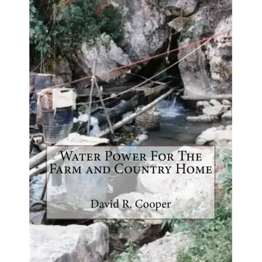Water Power For The Farm and Country Home