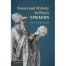 Nature and Divinity in Plato's Timaeus