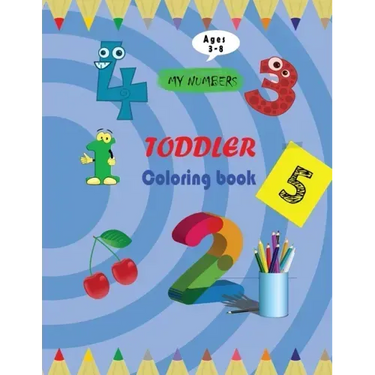 my numbers toddler coloring book: 8-11inch - 62 pages coloring book by numbers for kids ages 3-8
