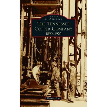 Tennessee Copper Company: 1899-1970