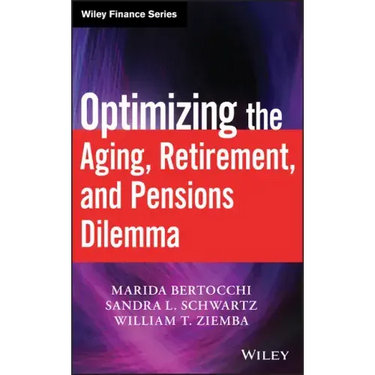 Optimizing the Aging, Retirement, and Pensions Dilemma
