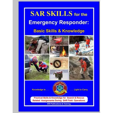 SAR Skills for the Emergency Responder: Basic Skills & Knowledge