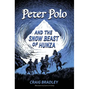 Peter Polo and the Snow Beast of Hunza