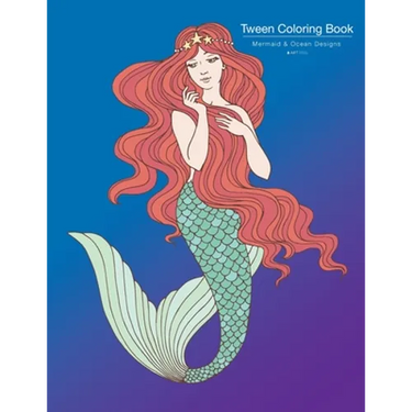 Tween Coloring Book: Mermaid & Ocean Designs: Colouring Book for Teenagers, Young Adults, Boys, Girls, Ages 9-12, 13-16, Cute Arts & Craft Gift, Detai