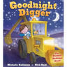 Goodnight Digger: The Perfect Bedtime Book!