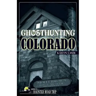 Ghosthunting Colorado
