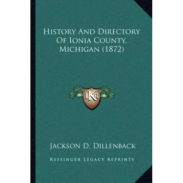 History And Directory Of Ionia County, Michigan (1872)